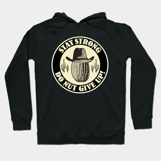 stay strong do nut give up - peanut retro Hoodie by Mandegraph